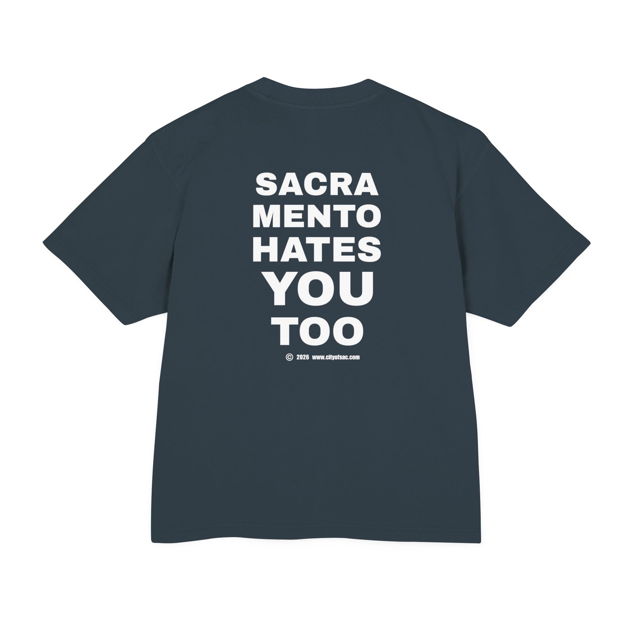 Sacramento Hates You Too T‑Shirt