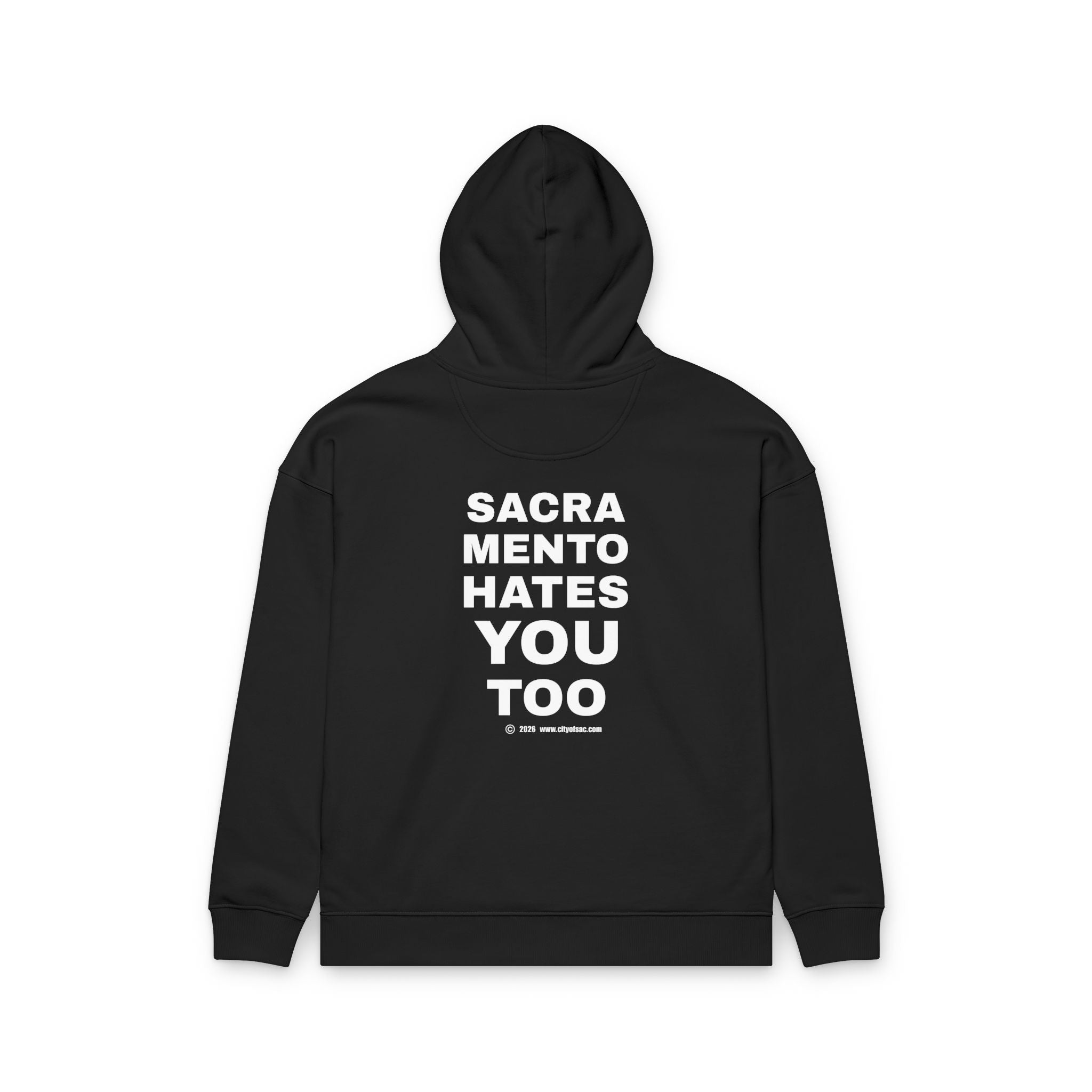 Sacramento Hates You Too Hooded Sweatshirt